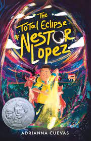 The Total Eclipse of Nestor Lopez: Cuevas, Adrianna: 9780374313609:  Amazon.com: Books